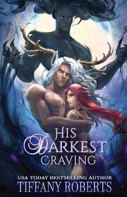 His Darkest Craving - Tiffany Roberts