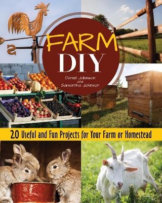 Farm DIY - Samantha Johnson, Daniel Johnson