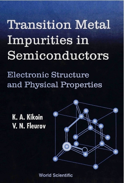 TRANSITION METAL IMPURITIES IN SEMI... - Victor N Fleurov, K A Kikoin