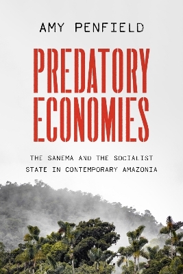 Predatory Economies - Amy Penfield