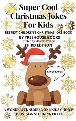 Super Cool Christmas Jokes for Kids - Melanie Voland, Treehouse Books