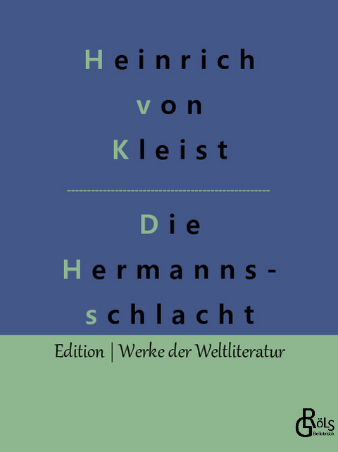 Die Hermannsschlacht - Heinrich von Kleist