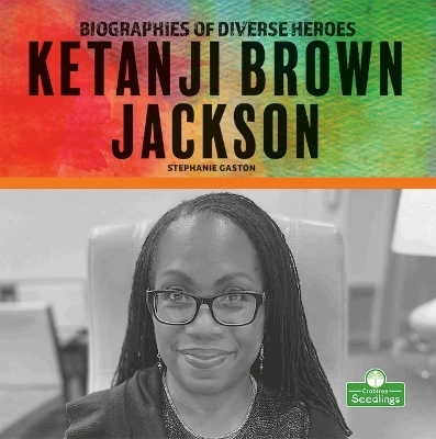 Ketanji Brown Jackson - Stephanie Gaston