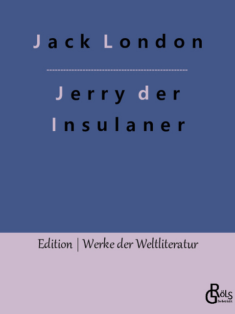 Jerry der Insulaner - Jack London