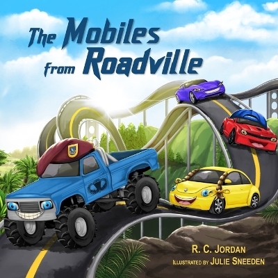 The Mobiles from Roadville - R C Jordan