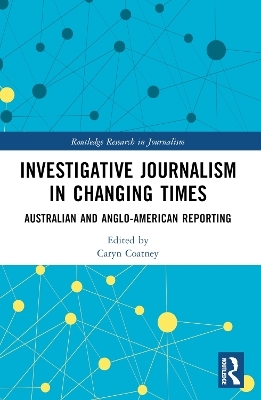 Investigative Journalism in Changing Times - 