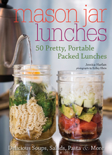 Mason Jar Lunches -  Jessica Harlan