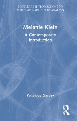 Melanie Klein - Penelope Garvey