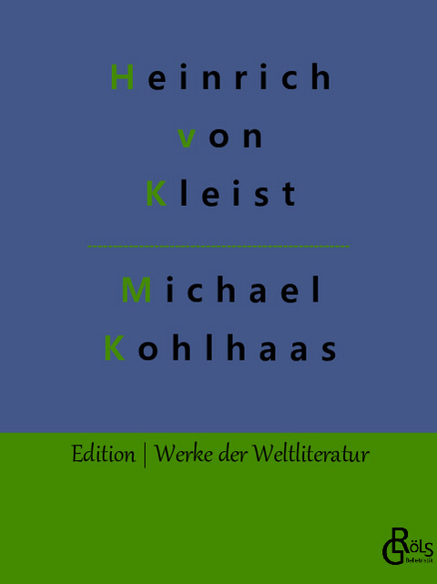 Michael Kohlhaas - Heinrich von Kleist