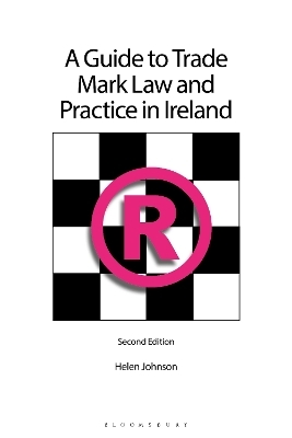 A Guide to Trade Mark Law and Practice in Ireland - Helen Johnson