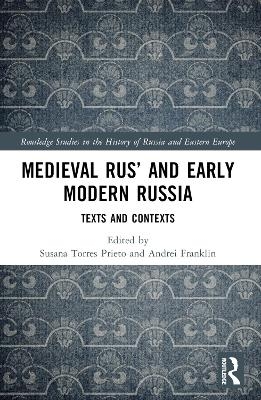 Medieval Rus’ and Early Modern Russia - 