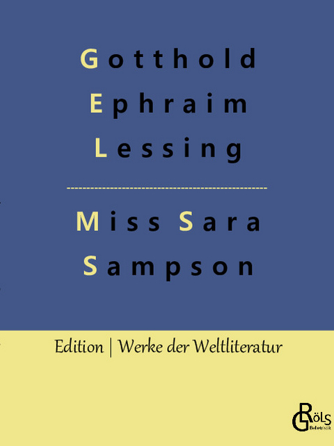 Miss Sara Sampson - Gotthold Ephraim Lessing