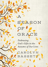 Season of Grace -  Carolyn Bassett