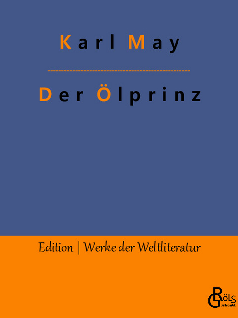 Der Ölprinz - Karl May