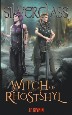 Witch of Rhostshyl - J F Rivkin