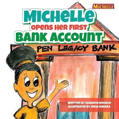 Michelle Opens Her First Bank Account - Charron Monaye