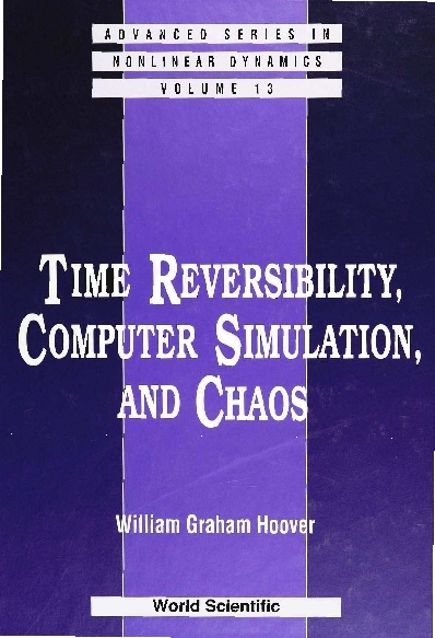 TIME REVERSI, COMP SIMULAT & CHAOS - William Graham Hoover