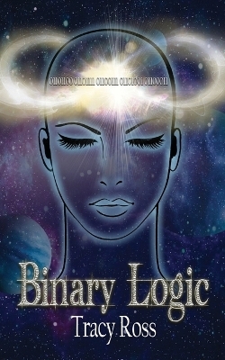 Binary Logic - Tracy Ross