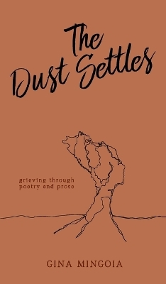 The Dust Settles - Gina Mingoia