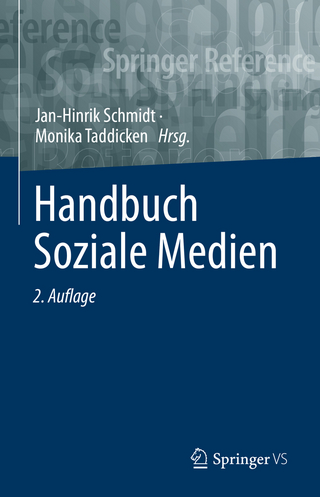 Handbuch Soziale Medien - Jan-Hinrik Schmidt; Monika Taddicken