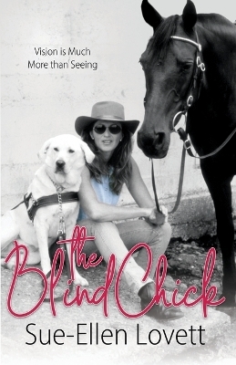 The Blind Chick - Sue-Ellen Lovett