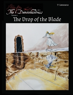 The Drop of the Blade - Paulus Linnaeus