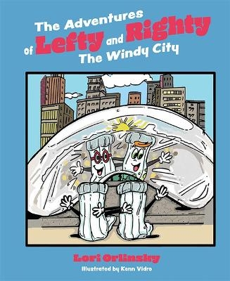 The Adventures of Lefty and Righty: The Windy City - Lori Orlinsky