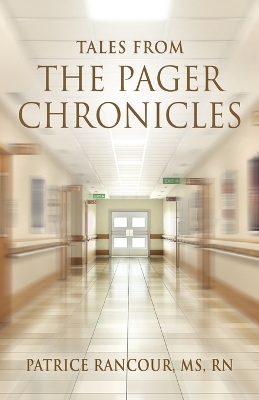 Tales from The Pager Chronicles - MS Patrice Rancour