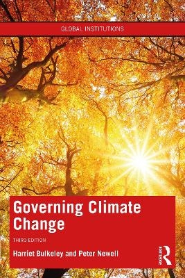 Governing Climate Change - Harriet Bulkeley, Peter Newell