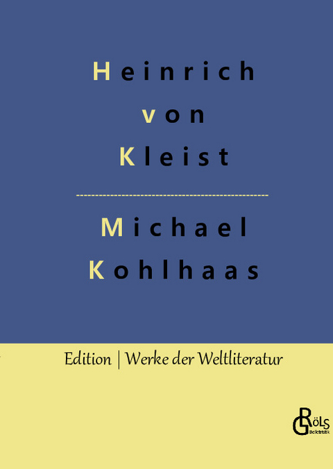 Michael Kohlhaas - Heinrich von Kleist