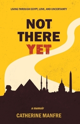 Not There Yet - Catherine Manfre