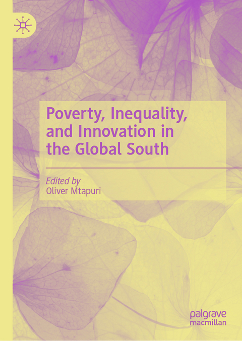 Poverty, Inequality, and Innovation in the Global South - 