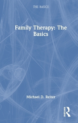 Family Therapy - Michael D. Reiter