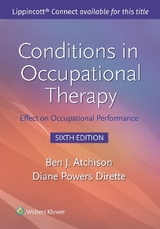 Conditions in Occupational Therapy - Atchison, Ben; Dirette, Diane