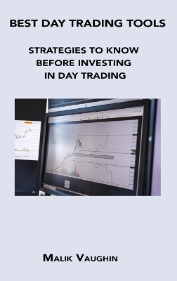 Best Day Trading Tools - Malik Vaughin