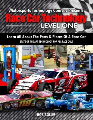 Race Car Technology - Level One - Bob Bolles