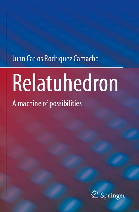 Relatuhedron - Juan Carlos Rodriguez Camacho