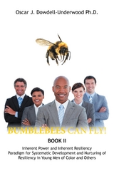 Bumblebees Can Fly! - Oscar   J Dowdell-Underwood Ph.D.