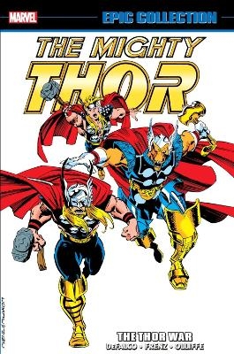 Thor Epic Collection: The Thor War - Tom DeFalco, Roy Thomas