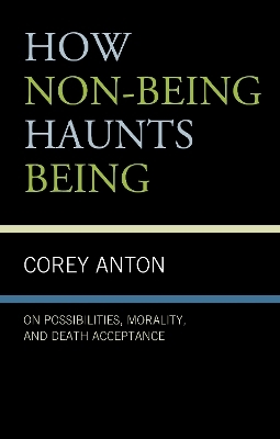 How Non-being Haunts Being - Corey Anton