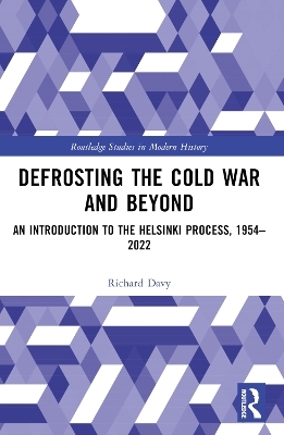 Defrosting the Cold War and Beyond - Richard Davy