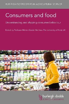 Consumers and Food: Understanding and Shaping Consumer Behaviour - 