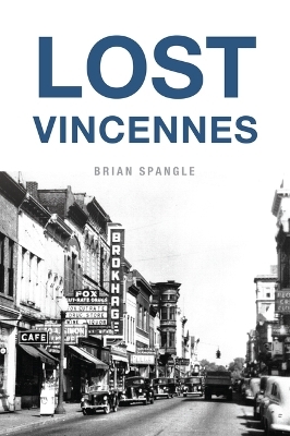 Lost Vincennes - Brian Spangle