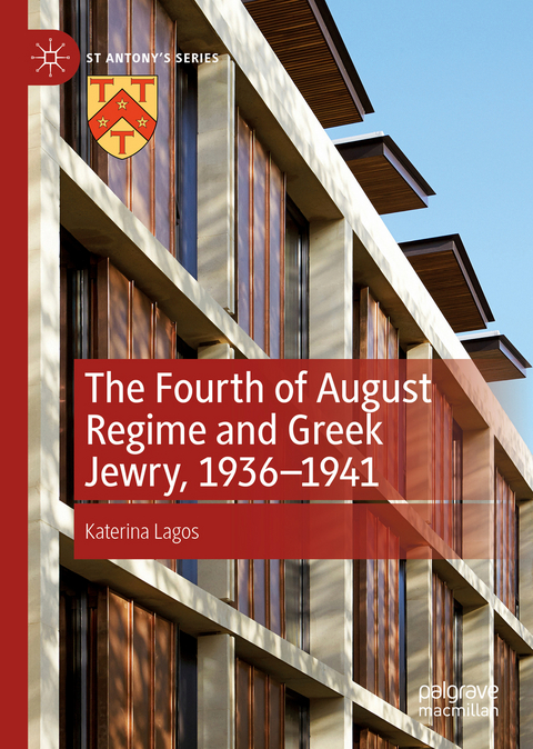 The Fourth of August Regime and Greek Jewry, 1936-1941 - Katerina Lagos