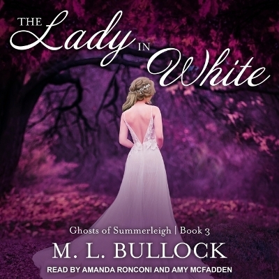 The Lady in White - M L Bullock