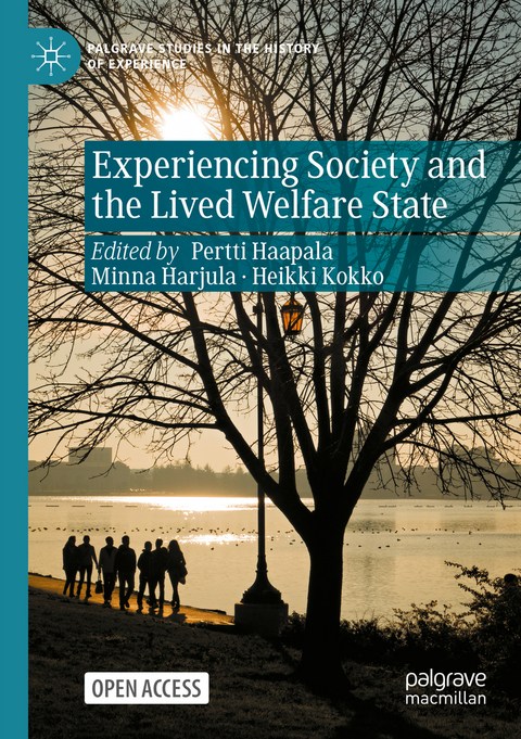 Experiencing Society and the Lived Welfare State - 