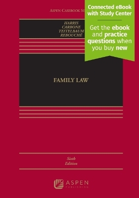 Family Law - Leslie Joan Harris, June R Carbone, Lee E Teitelbaum, Rachel Rebouche