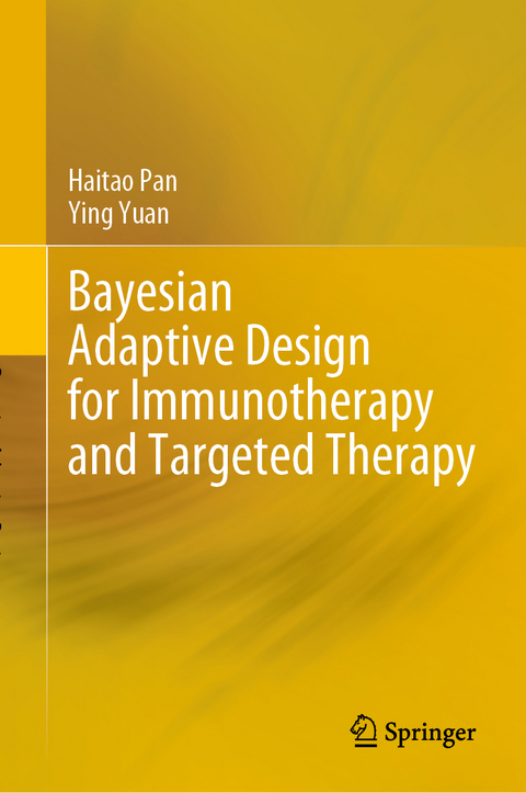 Bayesian Adaptive Design for Immunotherapy and Targeted Therapy - Haitao Pan, Ying Yuan