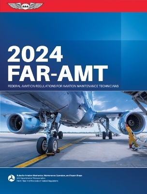 Far-Amt 2024 -  Federal Aviation Administration (FAA)/Aviation Supplies &  Academics (ASA)