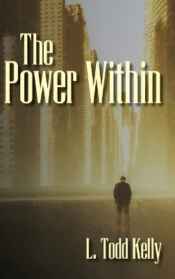 The Power Within - L Todd Kelly